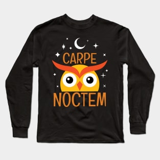 Carpe Noctem III - Seize The Night - Latin Quotes Phrase - Cute Funny Owl Long Sleeve T-Shirt